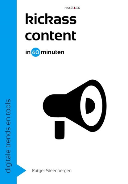 Kickass content in 60 minuten, Rutger Steenbergen - Paperback - 9789461261892