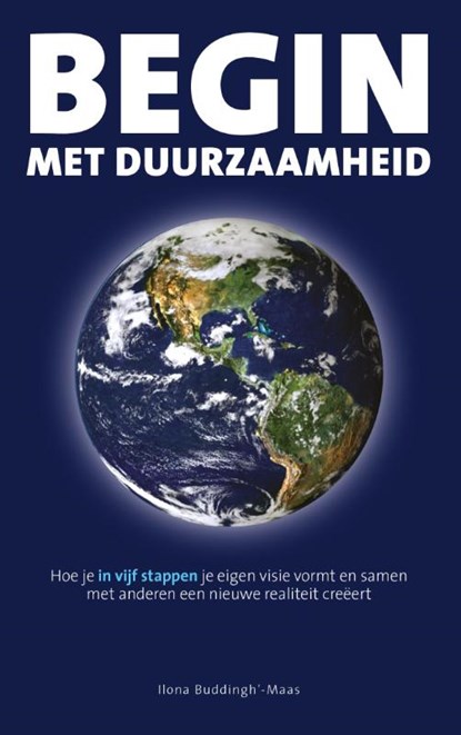 Begin met duurzaamheid, Ilona Buddingh’-Maas - Paperback - 9789461262189