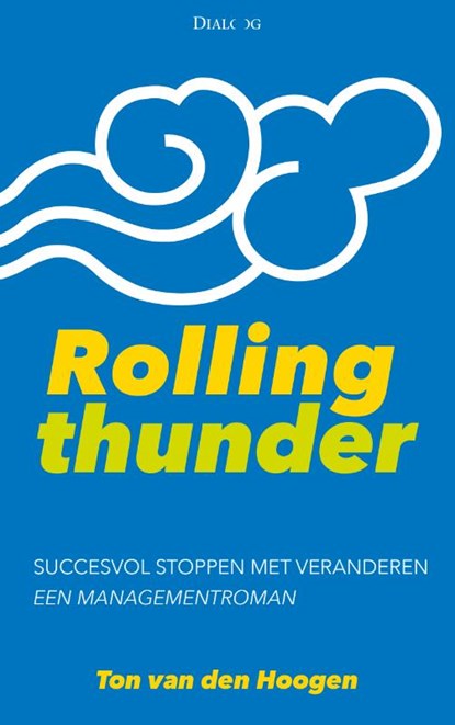 Rolling thunder, Ton van den Hoogen - Paperback - 9789461262325