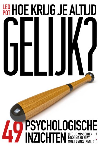 Hoe krijg je altijd gelijk?, Leo Pot - Paperback Pocket - 9789461262370