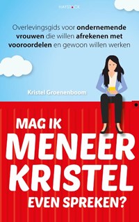 Mag ik meneer Kristel even spreken? | Kristel Groenenboom | 