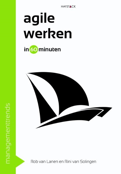 Agile werken in 60 minuten, Rob van Lanen ; Rini van Solingen - Paperback - 9789461262714