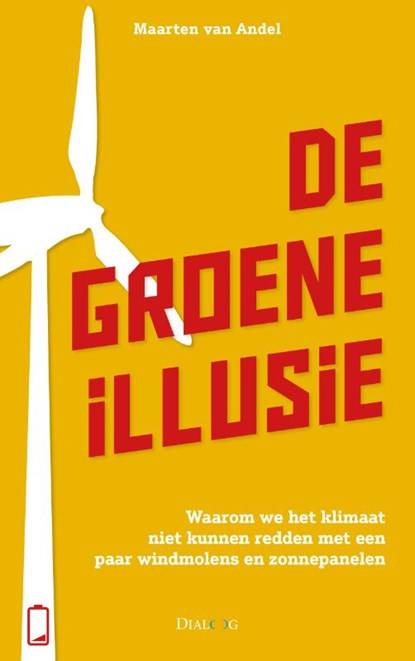 De groene illusie, Maarten van Andel - Paperback - 9789461263094