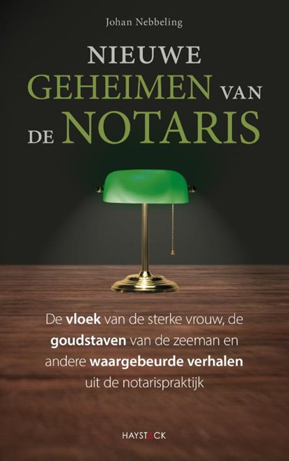 Nieuwe geheimen van de notaris, Johan Nebbeling - Paperback - 9789461264497