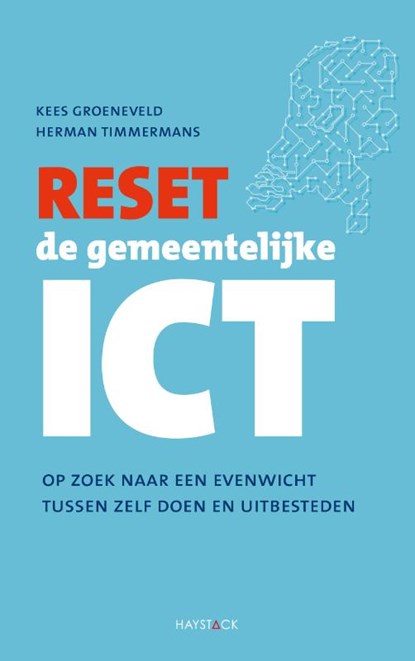 Reset de gemeentelijke ICT, Kees Groeneveld ; Herman Timmermans - Paperback - 9789461264763