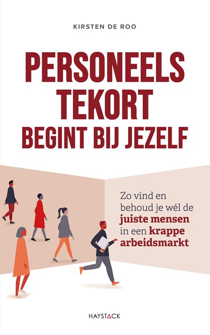 Personeelstekort begint bij jezelf, Kirsten de Roo - Ebook - 9789461265340