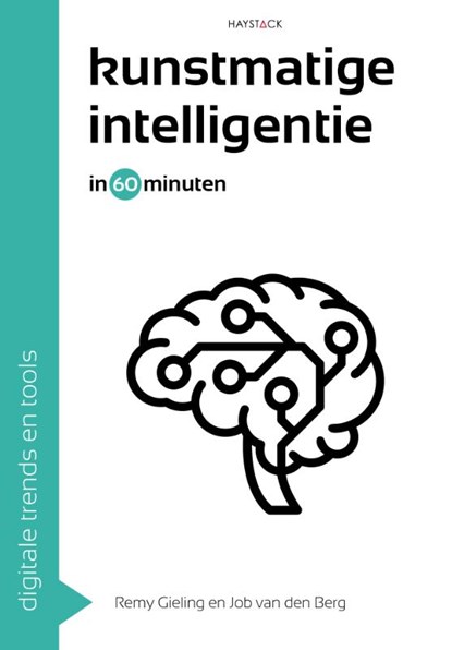 Kunstmatige intelligentie in 60 minuten, Remy Gieling ; Job van den Berg - Paperback - 9789461265555