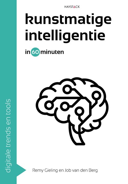 Kunstmatige intelligentie in 60 minuten, Remy Gieling ; Job van den Berg - Ebook - 9789461265661
