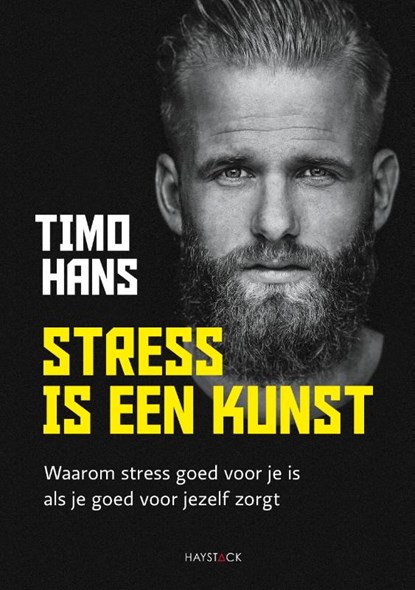 Stress is een kunst, Timo Hans - Paperback - 9789461265845