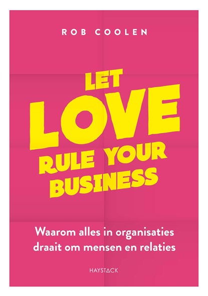 Let love rule your business, Rob Coolen - Ebook - 9789461265968