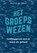 Het groepswezen, Bart van der Velpen - Paperback - 9789461266040