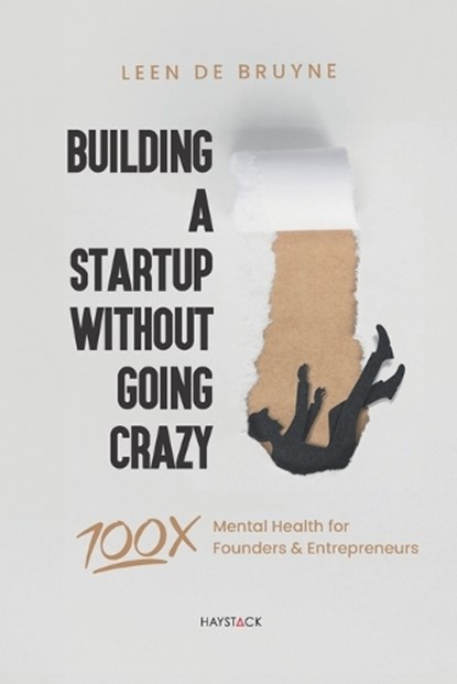 Building a Startup Without Going Crazy, Leen de Bruyne - Paperback - 9789461266378