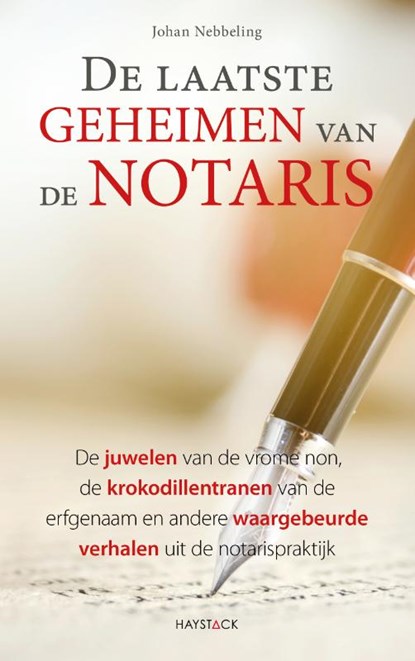 De laatste geheimen van de notaris, Johan Nebbeling - Paperback - 9789461266484