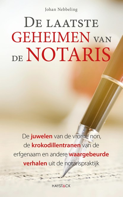 De laatste geheimen van de notaris, Johan Nebbeling - Ebook - 9789461266507