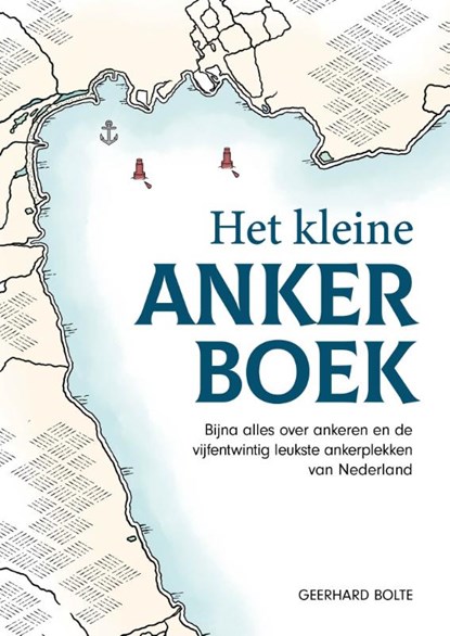 Het kleine ankerboek, Geerhard Bolte - Gebonden - 9789461267030