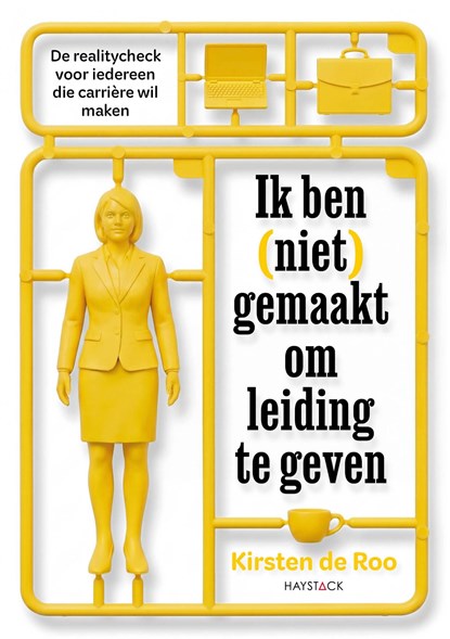 Ik ben (niet) gemaakt om leiding te geven, Kirsten de Roo - Ebook - 9789461267085