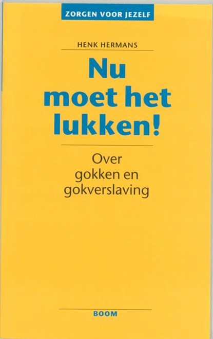 Nu moet het lukken!, Henk Hermans - Ebook - 9789461270214