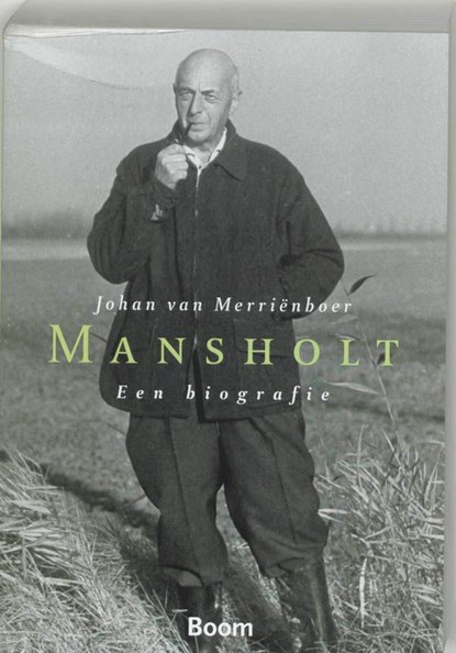 Mansholt. Een biografie., Johan van Merrienboer - Ebook - 9789461270405