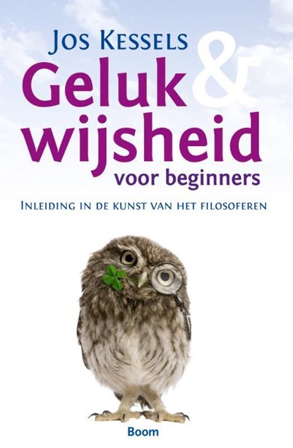 Geluk & wijsheid voor beginners, Jos Kessels - Ebook - 9789461272775