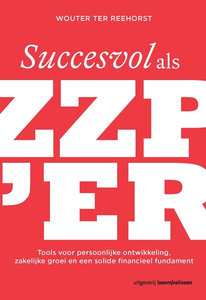 Succesvol als zzp’er, Wouter ter Reehorst - Ebook - 9789461273437