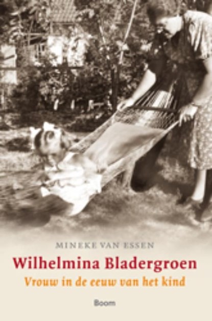 Wilhelmina Bladergroen, Mineke van Essen - Ebook - 9789461273574