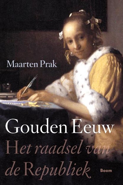 Gouden eeuw, Maarten Prak - Ebook - 9789461273659
