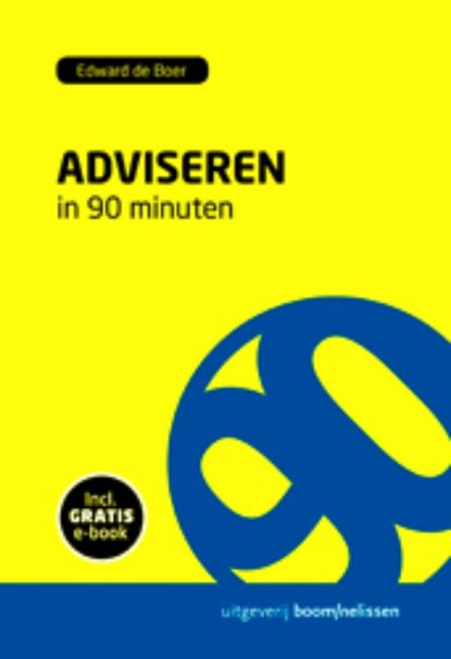 Adviseren in 90 minuten, Edward de Boer - Ebook EPUB - 9789461273819