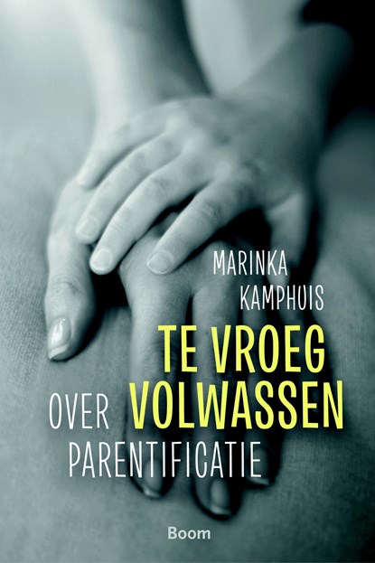 Te vroeg volwassen, Marinka Kamphuis - Ebook - 9789461273918