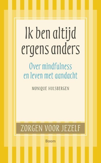 Ik ben altijd ergens anders, Monique Hulsbergen - Ebook - 9789461274045