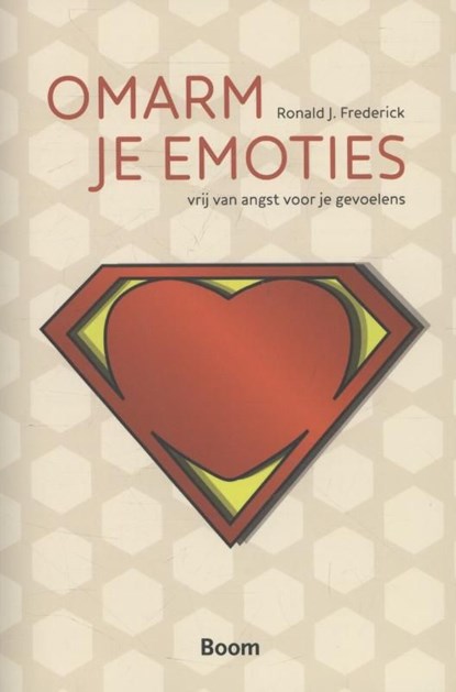 Omarm je emoties, Ronald J. Frederick - Ebook - 9789461274700