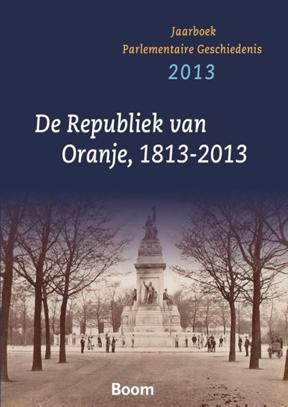 De Republiek van Oranje, 1813-2013, niet bekend - Ebook - 9789461274861