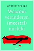 Waarom veranderen (meestal) mislukt | Martin Appelo | 