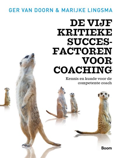 De vijf kritieke succesfactoren voor coaching, Ger van Doorn ; Marijke Lingsma - Ebook EPUB - 9789461275929