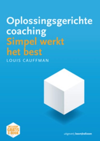 Oplossingsgerichte coaching, Louis Cauffman - Ebook - 9789461276360