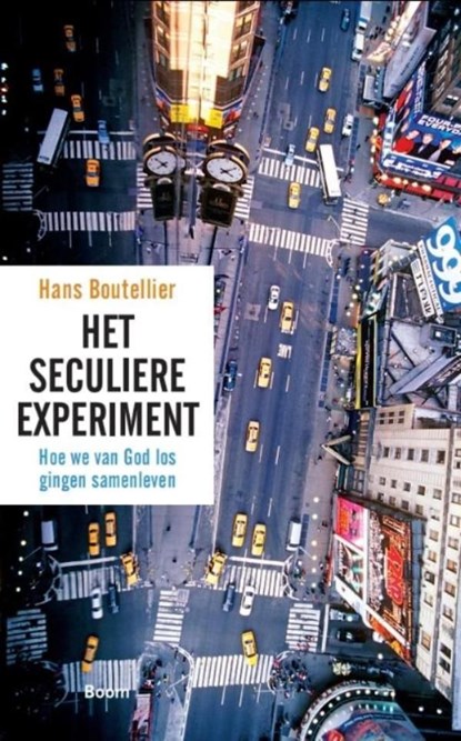 Het seculiere experiment, Hans Boutellier - Ebook - 9789461276803