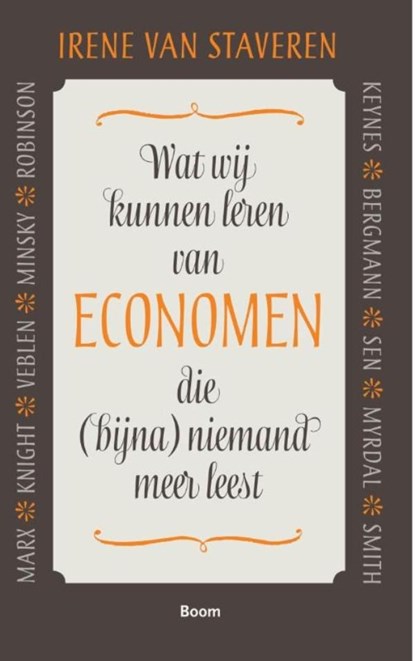 Wat wij kunnen leren van economen die (bijna) niemand meer leest, Irene van Staveren - Ebook - 9789461278333