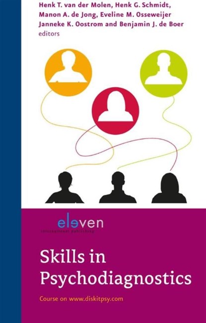 Skills in Psychodiagnostics, Henk T. van der Molen ; Henk G. Schmidt ; Manon A. de Jong ; Eveline M. Osseweijer ; Janneke K. Oostrom ; Benjamin J de Boer - Ebook - 9789461278531