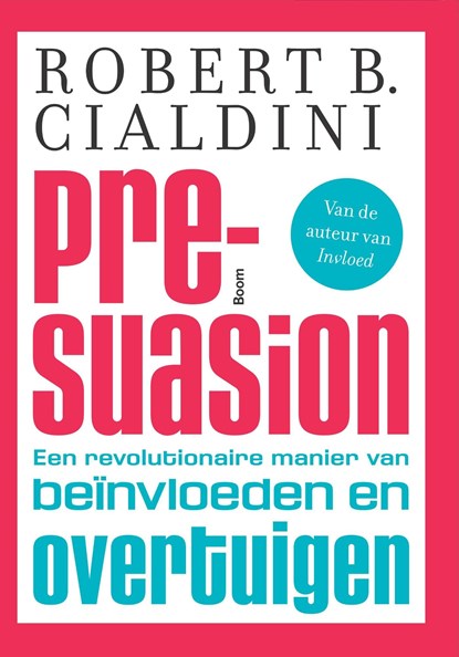 Pre-suasion, Robert B. Cialdini - Ebook - 9789461279293
