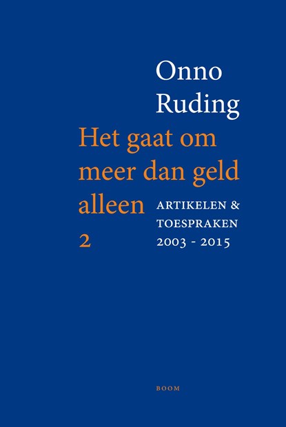 Het gaat om meer dan geld alleen II, Onno Ruding - Ebook - 9789461279552