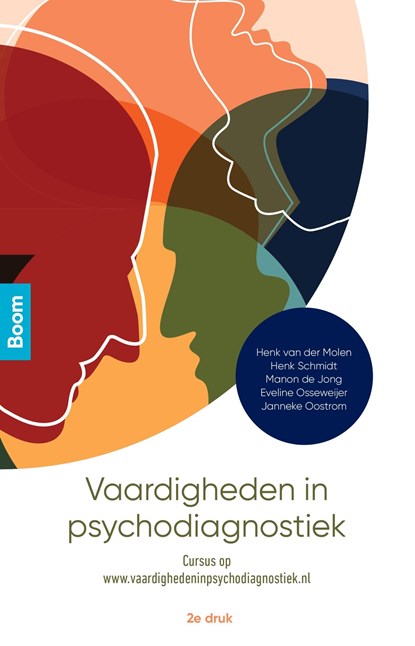 Vaardigheden in psychodiagnostiek, Henk van der Molen ; Henk Schmidt ; Eveline Osseweijer ; Janneke Oostrom - Ebook - 9789461279842