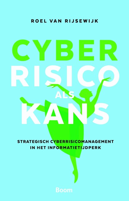 Cyberrisico als kans, Roel van Rijsewijk - Ebook - 9789461279934