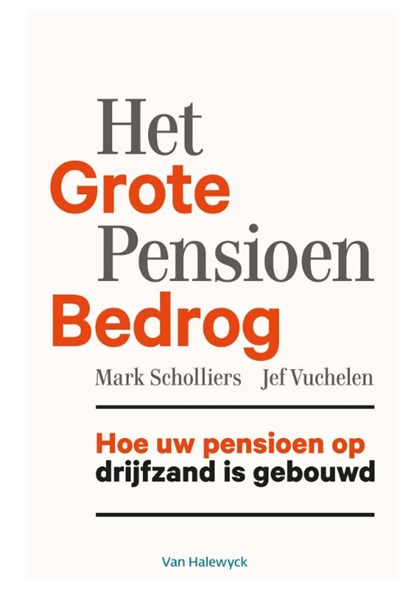 Het grote pensioenbedrog, Mark Scholliers - Paperback - 9789461314949