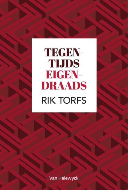Tegentijds eigendraads, Rik Torfs - Gebonden - 9789461315236