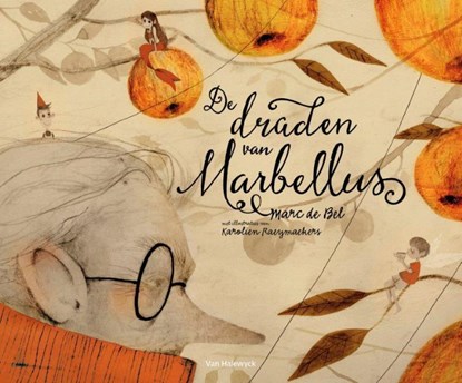 De draden van Marbellus, Marc de Bel - Gebonden - 9789461315304