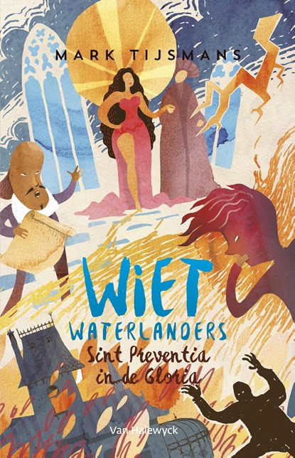 Wiet waterlanders en Sint-Preventia in de gloria, Mark Tijsmans - Ebook - 9789461315625