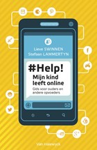 # Help! Mijn kind leeft online | Lieve Swinnen ; Stefaan Lammertyn | 