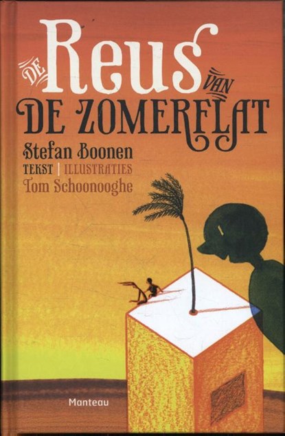 De reus van de zomerflat, Stefan Boonen - Gebonden - 9789461316417