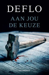 Aan jou de keuze - Luc Deflo - 9789461317117