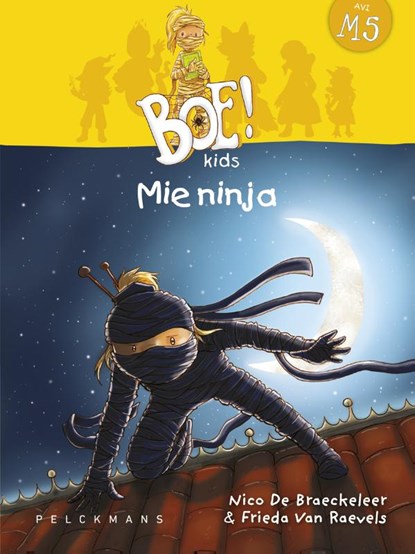 Mie ninja, Nico De Braeckeleer ; Frieda Van Raevels - Gebonden - 9789461317193