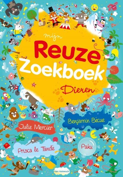 Dieren, Benjamin Bécue ; Julie Mercier ; Prisca le Tandé - Gebonden - 9789461317360